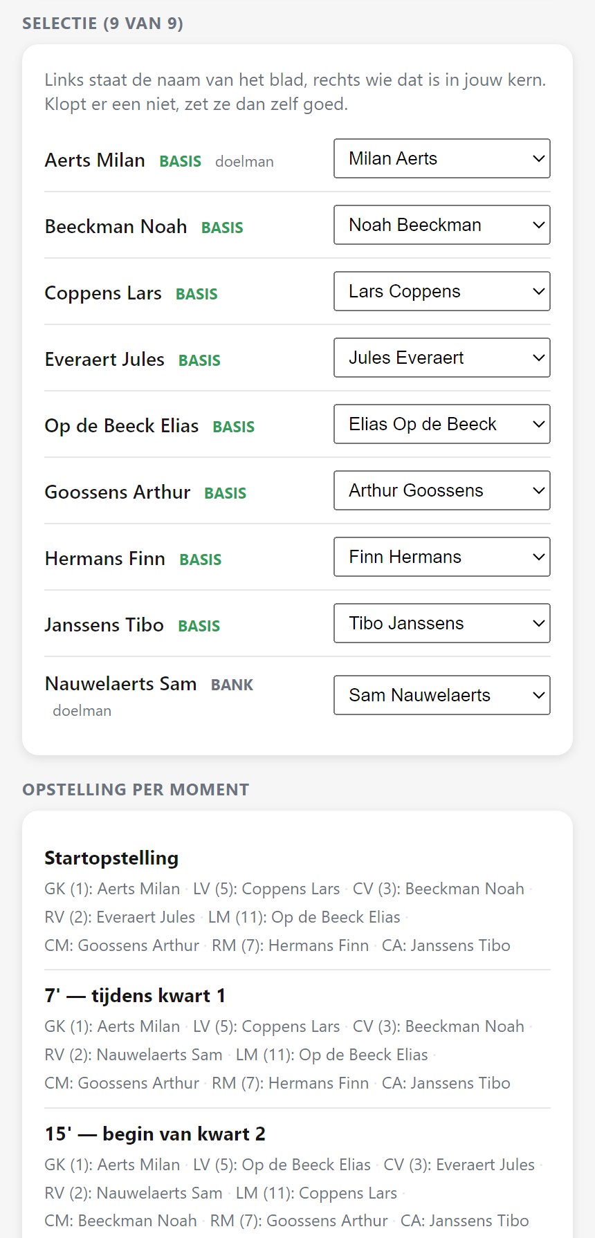 Het inleesscherm van de app: negen namen van het blad van de trainer, elk gekoppeld aan een speler uit de kern met het label basis of bank, en daaronder de opstelling per moment van de wedstrijd